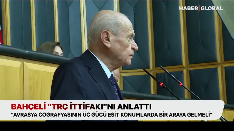 Bahçeli, “TRÇ İttifakı”nı anlattı