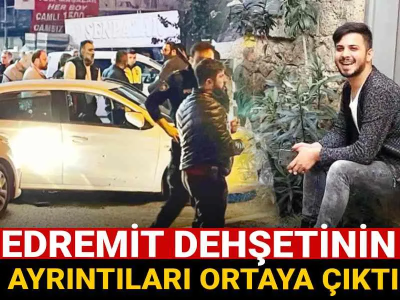 Edremit'te Dehşet Saçan Firari Katil Hakkında Şok Detaylar!