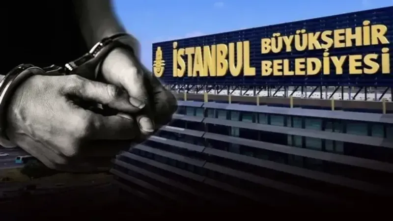 İBB yolsuzluk soruşturmasında yeni tutuklamalar